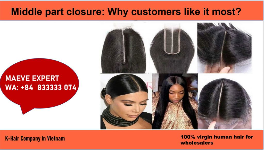 Middle part closure is the best choice for customers