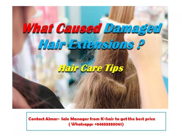 What caused damaged hair extensions