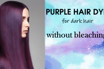 purple hair dye for dark hair without bleaching 1
