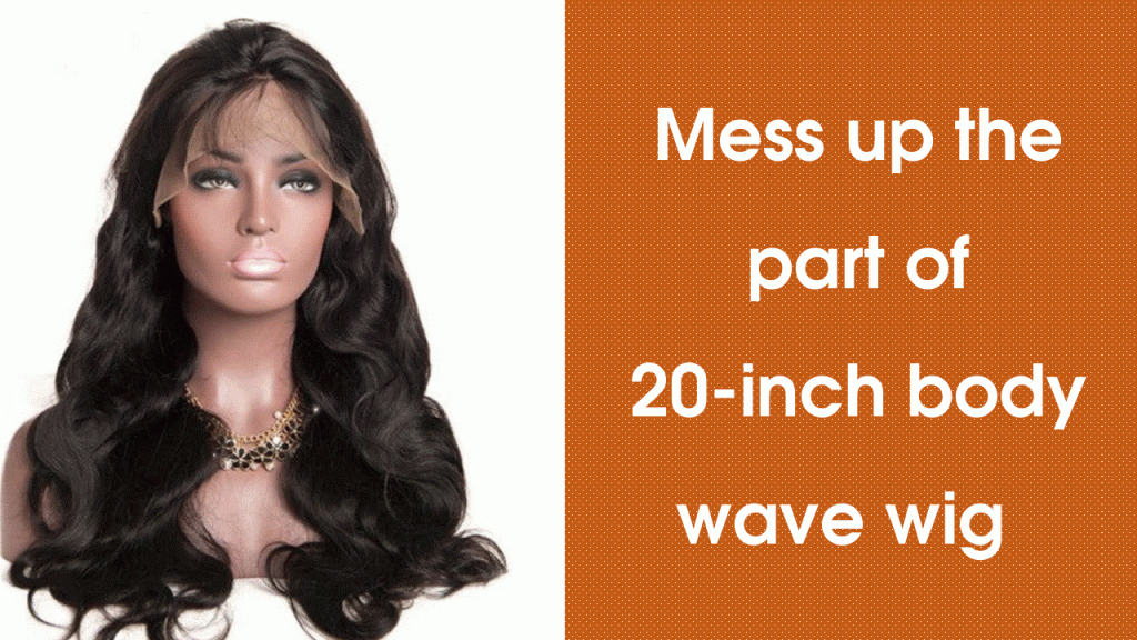 Mess-up-the-part-of-20-inch-body-wave-wig