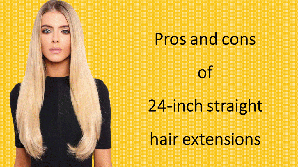 Pros-and-cons-of-24-inch-straight-hair-extensions