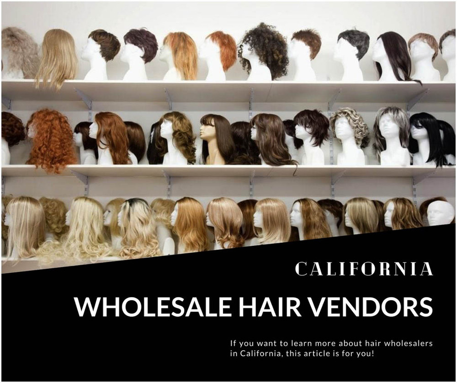 Overview of wholesale hair vendors in California
