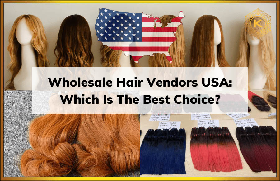 Wholesale Hair Vendors USA: Which one is the best choice for my business?