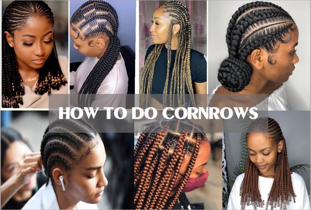 How to do cornrows