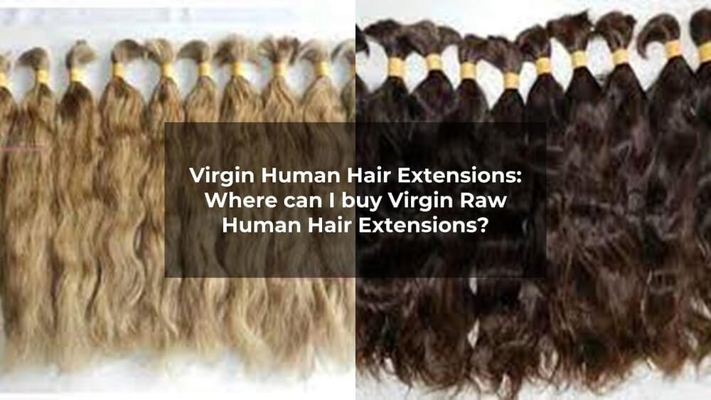 Virgin Human Hair