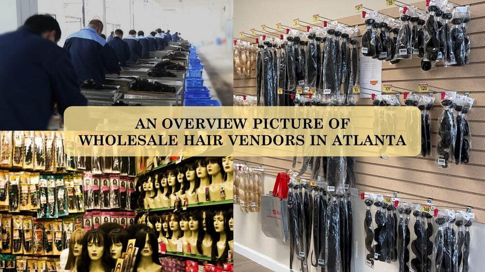Overview of wholesale hair vendors in Georgia, Atlanta