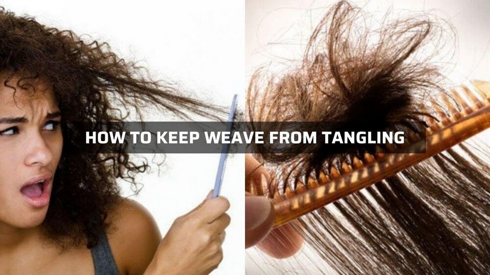 how to keep weave from tangling during the day 1