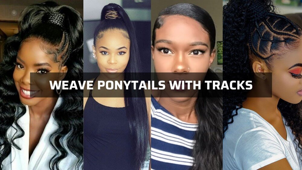 weave-ponytails-with-tracks