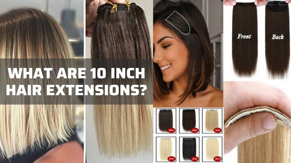 what-are-10-inch-hair-extensions