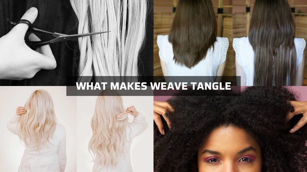 why-learn-how-to-keep-weave-from-tangling-during-the-day