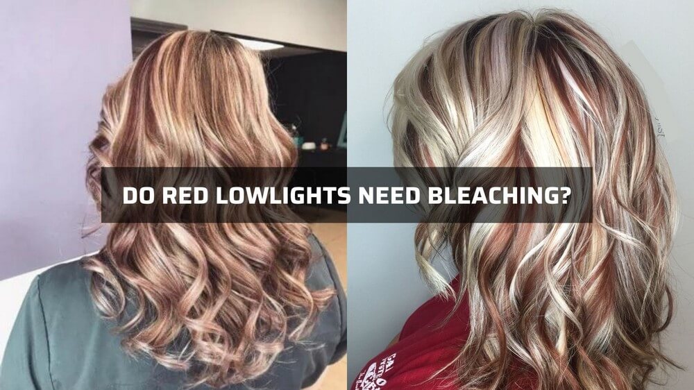 do-red-lowlights-in-blonde-hair-need-bleaching