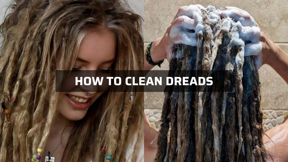 guide on how to clean dreads 1