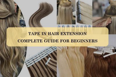 tape in hair extension complete guide