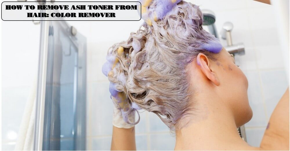 How-to-remove-ash-toner-from-hair_8