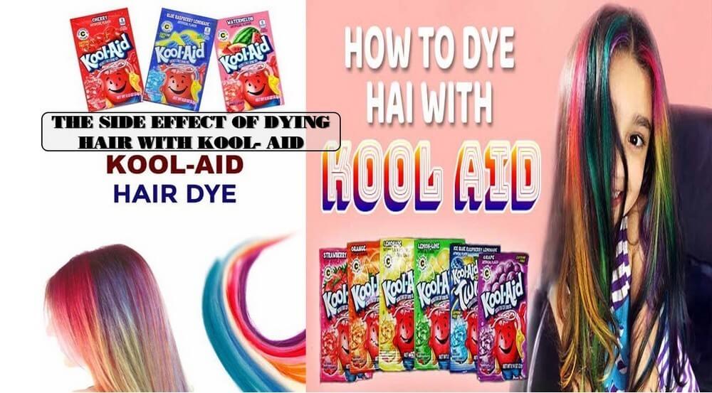 how-to-dye-hair-with-kool-aid-side-effect