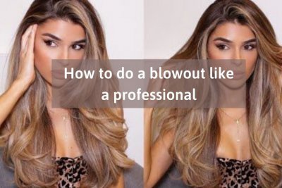 how to do a blowout