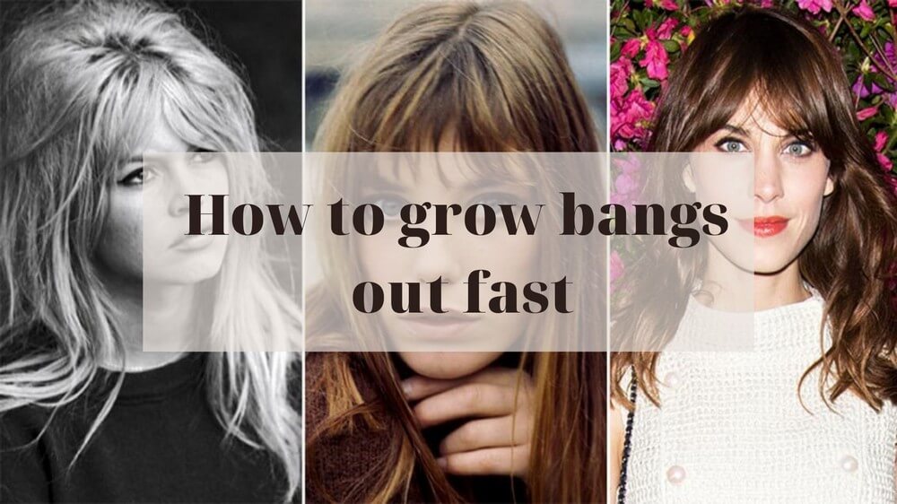 how to grow bangs out fast 1