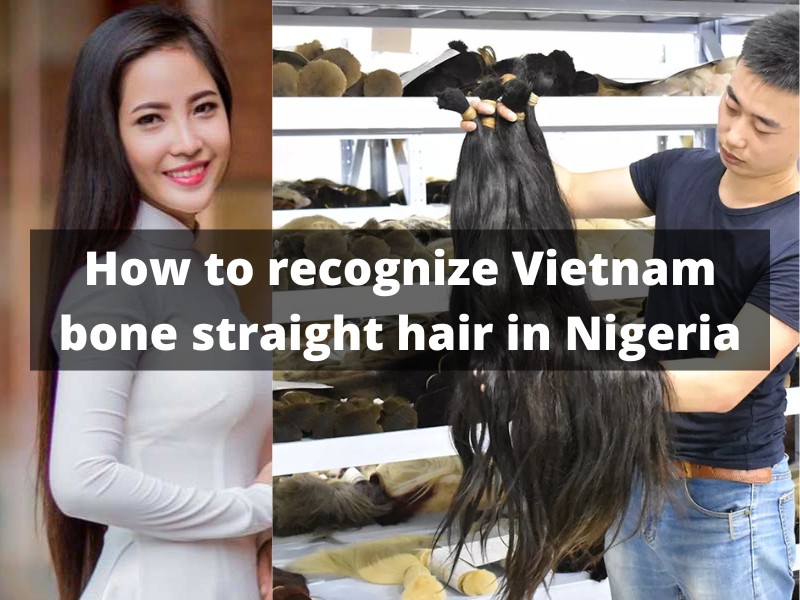 Vietnam-bone-straight-hair-price-in-Nigeria_3