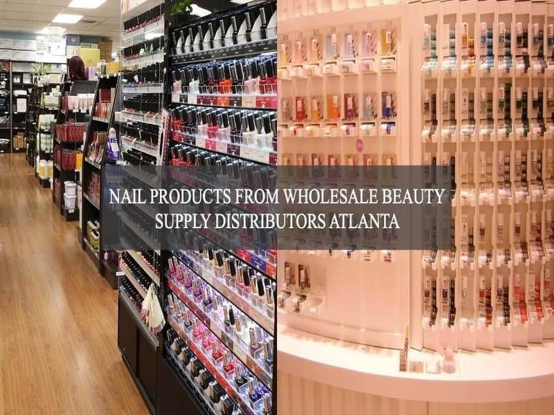 nail-products-from-wholesale-beauty-supply-distributors-atlanta