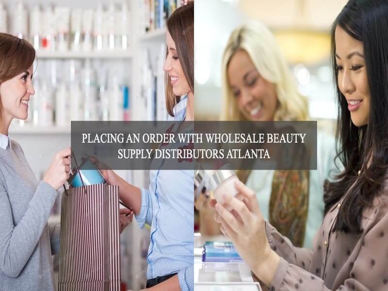 placing-an-order-with-wholesale-beauty-supply-distributors-atlanta