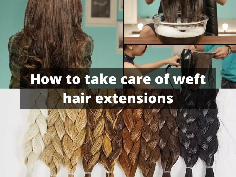 pros-and-cons-of-weft-hair-extensions_10