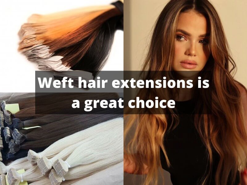 pros-and-cons-of-weft-hair-extensions_9