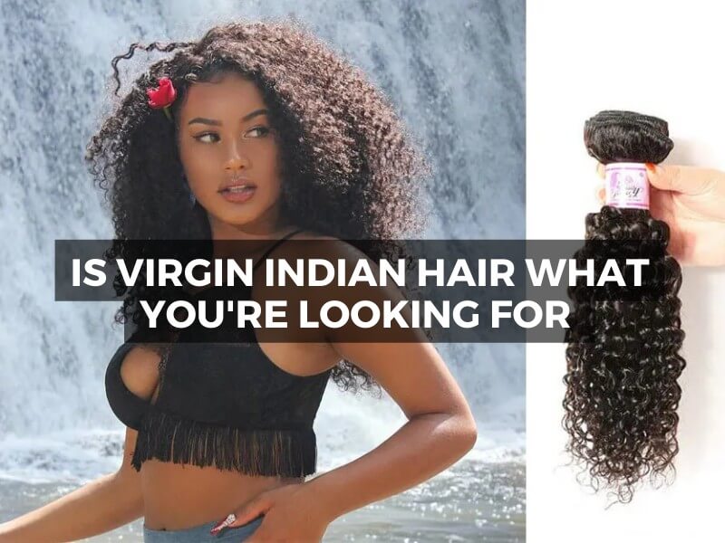 virgin Indian hair 1