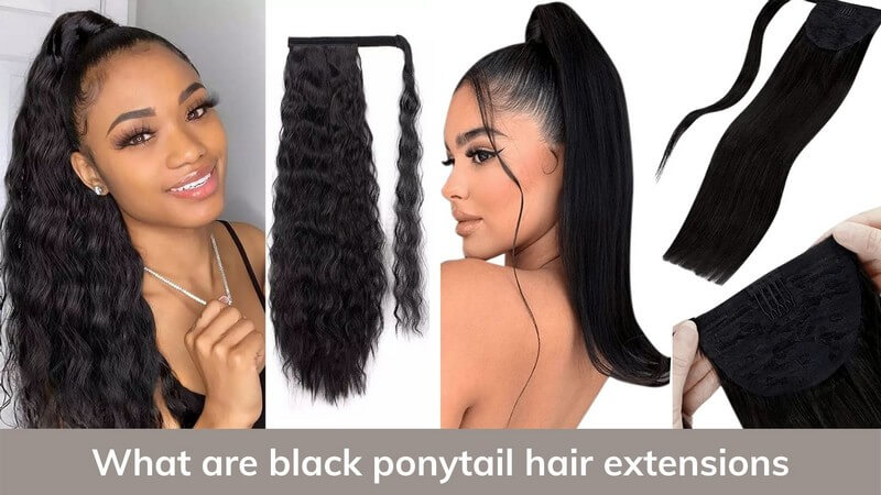 Black Ponytail-Hair-Extensions-With-Best-Information-For-You