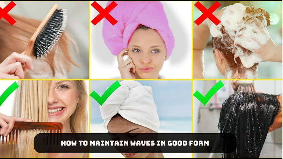 How to maintain waves in good form