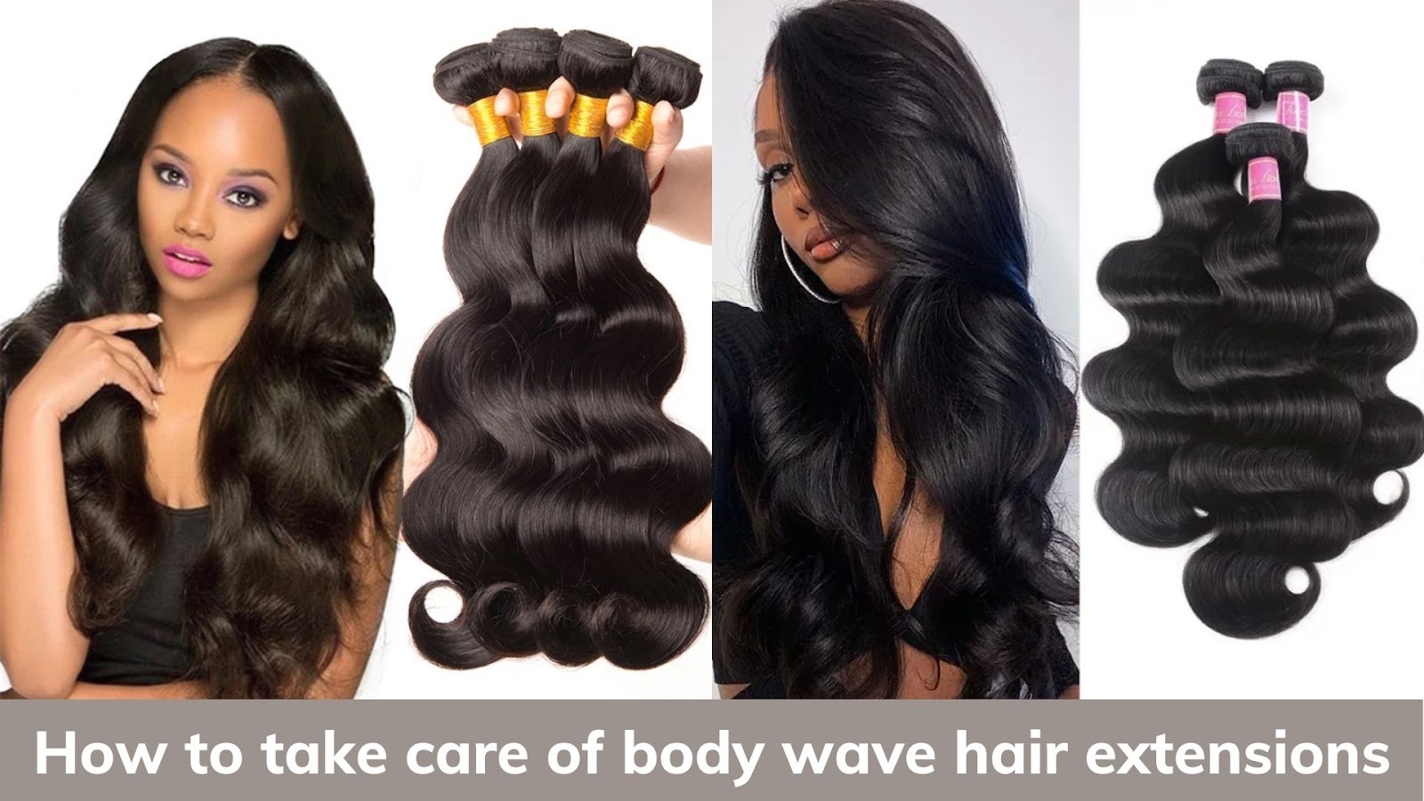 How to take care of body wave hair extensions
