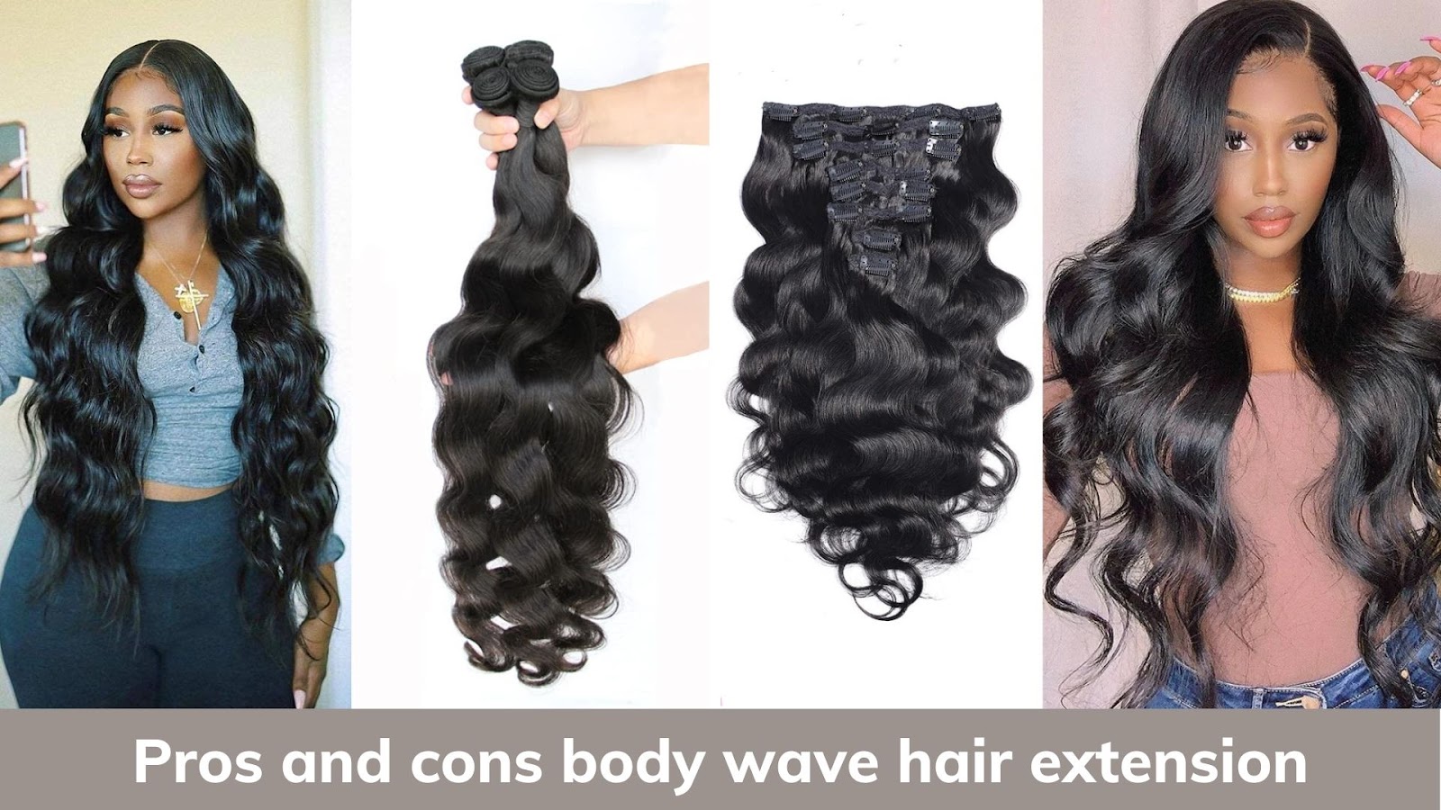Pros and cons body wave hair extension