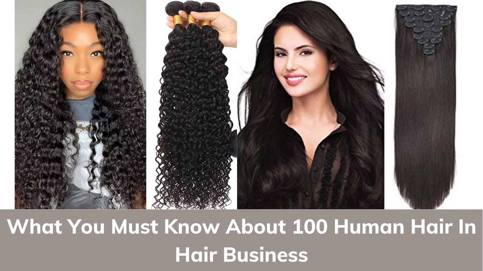 What You Must Know About 100 Human Hair In Hair Business