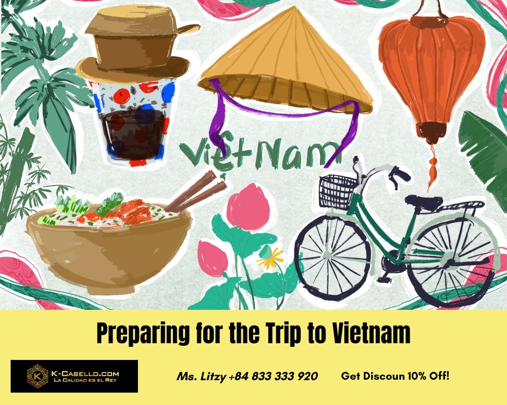 Preparing for the trip to Vietnam